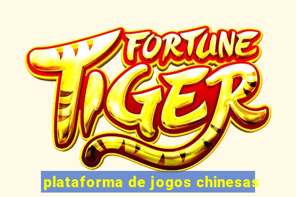 plataforma de jogos chinesas